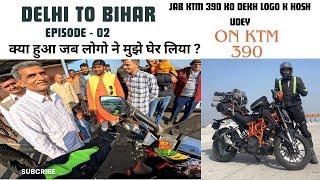 DELHI TO BIHAR BY ROAD ON KTM390 | PATNA | EP 02 | PURVANCHAL EXPRESSWAY | 1200 KM @Singhwithwings
