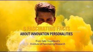 Sally Hogshead | 6 Fascinating Facts About Innovation Personalities