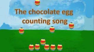 The chocolate egg counting song for young children