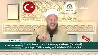 Mustafa Özşimşekler Hocaefendi ile Ramazan Sohbetleri  - 8 Mart 2025