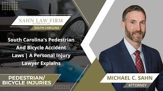 South Carolina's Pedestrian And Bicycle Accident Laws | A Personal Injury Lawyer Explains