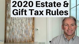 New 2020 Gift and Estate Tax Rules