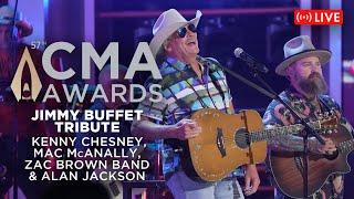 Jimmy Buffett Tribute by Kenny Chesney, Mac McAnally, Zac Brown Band & Alan Jackson | CMA Awards