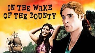 In the Wake of the Bounty | Old Action Film