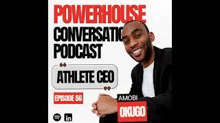 The Athlete CEO Mindset Explained with Amobi Okugo