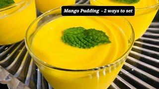 Mango Pudding | 2 Methods to set the Pudding | Dota’s