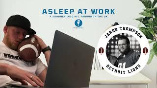 Asleep at Work | Jared Thompson - Detroit Lions