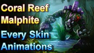 Coral Reef Malphite - Every Skin Animations - League of Legends