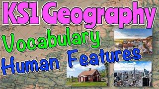 HUMAN FEATURES GEOGRAPHY VOCABULARY KS1  Miss Ellis #ks1geography