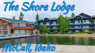 The Shore Lodge. McCall, Idaho