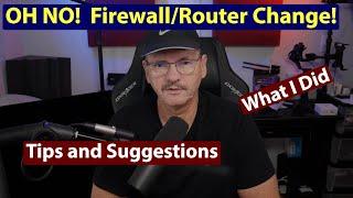 Router and Firewall Migration - Tips and Suggestions To Simplify