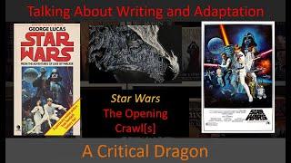 What the 'Crawl' from Star Wars can teach us about storytelling, writing, and adaptation.