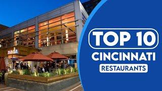 10 Best Restaurants In Cincinnati | Best Places To Eat In Cincinnati | 2023