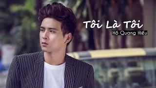 Tôi Là Tôi - Hồ Quang Hiếu ft. Dj Future | Lyrics Video