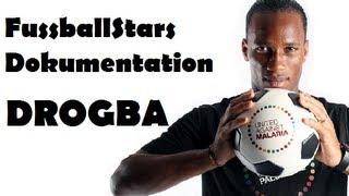 Fussball Stars Dokumentation - DIDIER DROGBA