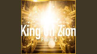 King on Zion (Psalm 2) (feat. Tom Kulczycki)