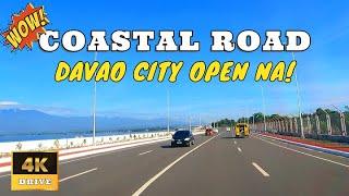 NEW OPEN COASTAL ROAD sa DAVAO CITY Pwede Ng DAANAN! [4K]