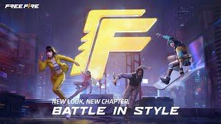 New Look, New Chapter | Free Fire BATTLE IN STYLE