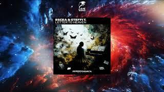 Escea & Steffi T. - Letter To Heaven (Extended Version) [AERODYNAMICA MUSIC]