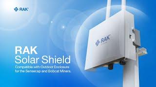 RAK Solar Shield compatible with Outdoor Enclosure for the Sensecap and Bobcat Miners