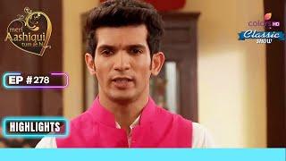 Shikhar पहुंचा Police Station | Meri Aashiqui Tum Se Hi | Highlight | Ep. 278