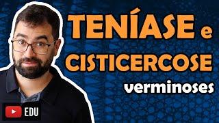 Teníase e Cisticercose (Verminoses) - Aula 11 Módulo VI: Zoologia | Prof. Guilherme