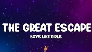 Boys Like Girls - The Great Escape (Lyrics)