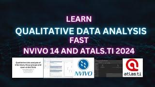 Learn qualitative data analysis using NVivo and ATLAS ti