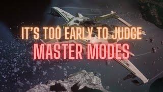 It's too early to judge Master Modes