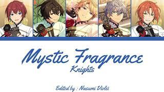 【ES】 Mystic Fragrance - Knights 「KAN/ROM/ENG/IND」