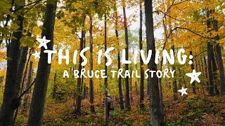 This is Living: A Bruce Trail End-to-End Story