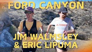 Ford Canyon w/ Jim Walmsley & Eric LiPuma | 2025 Mesquite Canyon 50K New Course Record