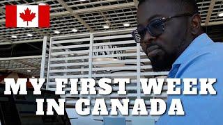 MY FIRST WEEK IN CANADA. THINGS TO DO WHEN YOU ARRIVE IN CANADA