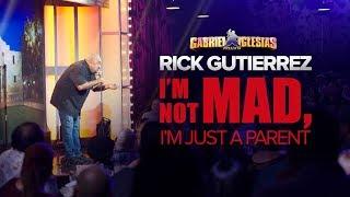 "Daughter Drama" | Rick Gutierrez - "I'm Not Mad, I'm Just a Parent"