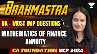 Mathematics of Finance | Annuity | QA | Most Imp Questions | CA Foundation Sep 2024 | Shivani Sharma