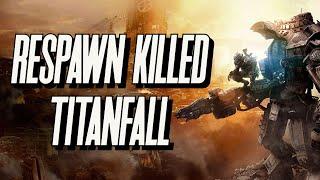 Respawn killed Titanfall 1