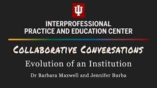 Collaborative Conversations: Evolution of an Institution