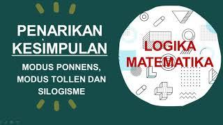 #Penarikan_Kesimpulan#Modus Ponnens, Modus Tollens, dan Silogisme