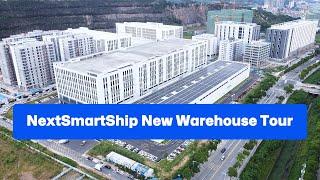 NextSmartShip New Warehouse Tour丨Shipping from China