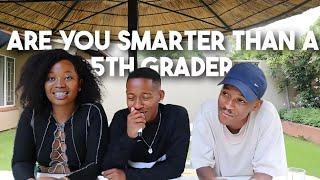 ARE YOU SMARTER THAN A 5Th GRADER Ft Thuli Madlamuka & Seekay