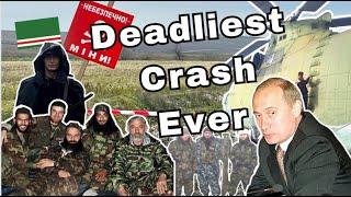 How a Squad of Chechens Caused the Deadliest Helicopter Crash Ever