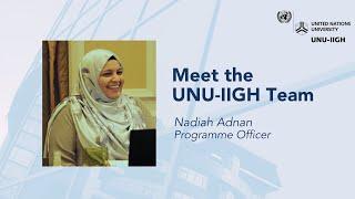 Meet the UNU-IIGH Team | Nadiah Adnan