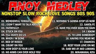 SLOW ROCK MEDLEY COLLECTION  NONSTOP SLOW ROCK LOVE SONGS 80S 90S  MGA LUMANG TUGTUGIN NOONG 90S