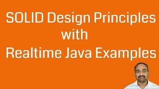 SOLID Design Principles with Realtime Java Examples