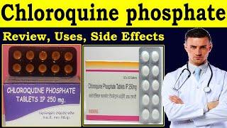 Chloroquine phosphate tablet ip 250 mg, 500 mg | Uses, Side Effects, Dosage