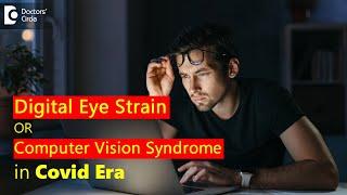 Understanding & preventing Computer Vision Syndrome-Dr. M L Sujatha | Doctors' Circle