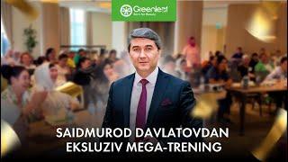 Saidmurod Davlatovdan ekskluziv Mega-trening | Эксклюзивный мега-тренинг от  Саидмурода Давлатова