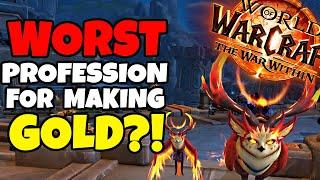 The WORST Profession For Goldmaking in The War Within?!