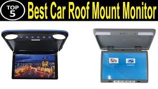 TOP 5 BEST Car Roof Mount Monitor Review 2024