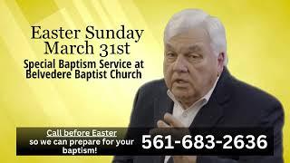 Be Baptized On Easter Sunday! - Dr. Ray Henry